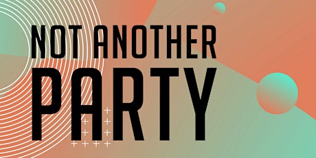 Not Another Party