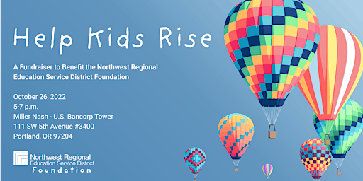 Help Kids Rise: Northwest Regional ESD Foundation Reception