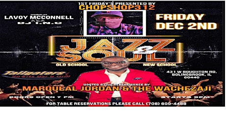 1st Friday's Presents Marqueal Jordan & The Wacheazaji  sounds by  DJ I.N.C