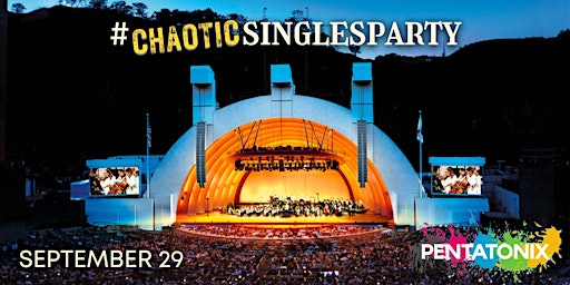 #ChaoticSinglesParty at the Hollywood Bowl!