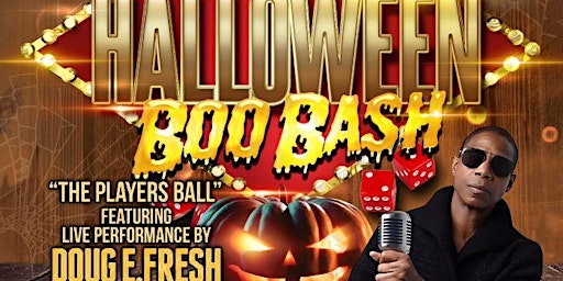 DJ SPINDERELLA'S Halloween Boo Bash: THE PLAYERS BALL feat DOUG E. FRESH