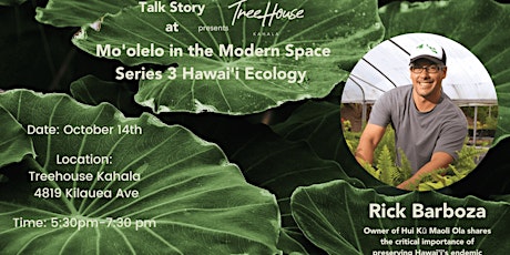 Mo'olelo in the Modern Space :Series 3 Hawai'i Ecology