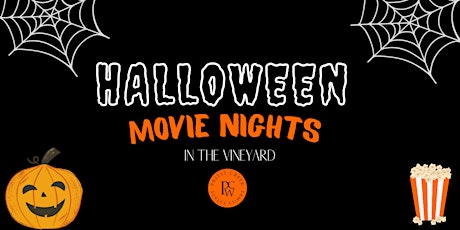 Halloween Movie Nights in the Vineyard