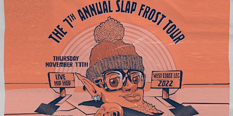 7th Annual Slap Frost Tour: Foreign Legion/ Z-man/ Vocab Slick & more