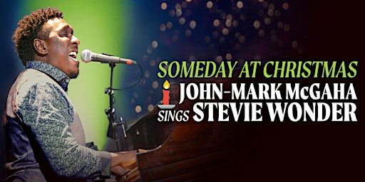 Someday at Christmas: John-Mark McGaha sings Stevie Wonder