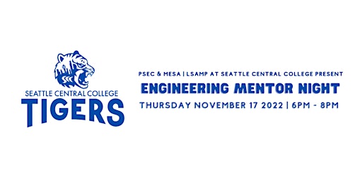 Engineering Mentor Night (Hosted by MESA Seattle Central College)