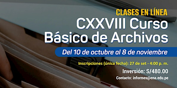 CXXVIII CURSO BÁSICO DE ARCHIVOS (CLASES EN LÍNEA)