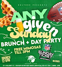 Any Given Sunday Brunch + Day Party @ Kulture Lounge & Restaurant