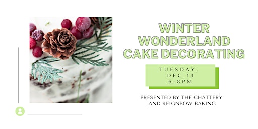 Winter Wonderland Cake Decorating - IN-PERSON CLASS