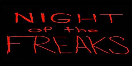 Night Of The Freaks