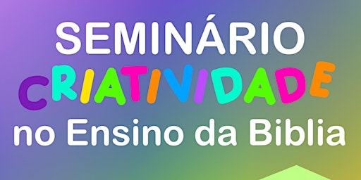 Seminário Ministério Criativo - Abmael Fernandes