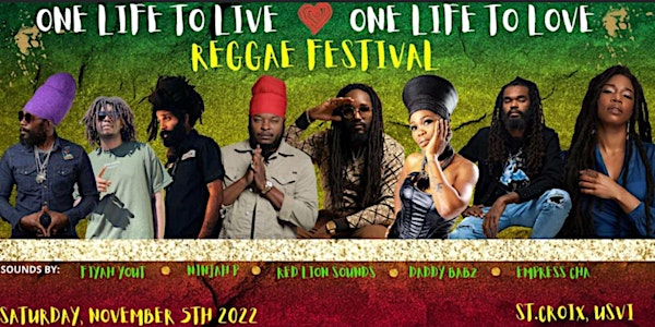 One Life To Live x  One Life To Love Reggae Festival