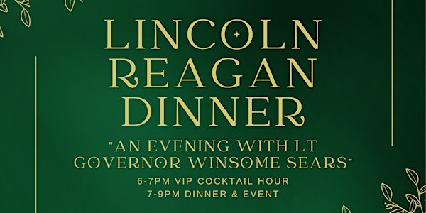 Lincoln Reagan Dinner - An Evening With Lt. Governor Winsome Sears