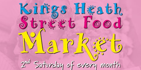 Kings Heath Street Food Market primary image