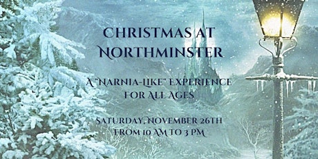 Christmas at Northminster - A "Narnia-Like" Experience