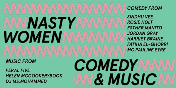 Saturday Night Nasty Women of Comedy and Music