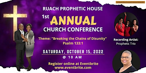 Ruach Prophetic House 1st Annual Church Conference