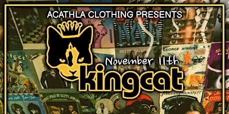 Acathla Clothing LLC Presents: King Cat w/ Friends