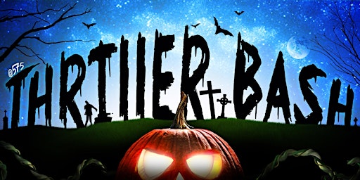 THRILLER BASH - A HALLOWEEN PARTY