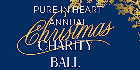 Pure in Heart Christmas Charity Ball