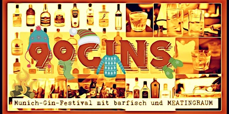 Hauptbild für Munich Gin Festival - 99 Gins X-Mas Edition - Gin & Tonic Tasting