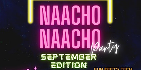 Hauptbild für Naacho Naacho Indian Music party-September Edition