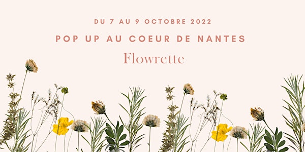 POP UP FLOWRETTE  // NANTES