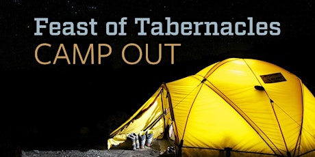Feast of Tabernacles Campout 2022 - 2nd Annual