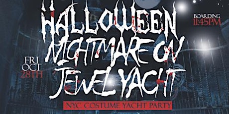 HALLOWEEN!!! MIDNIGHT JEWEL COSTUME YACHT PARTY NYC! Fri., Oct. 28th