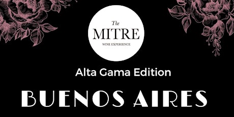 The Mitre Wine Experience | Alta Gama Edition