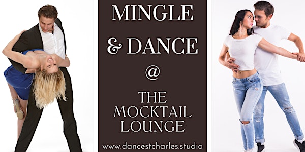 Mingle & Dance at The Mocktail Lounge on Friday