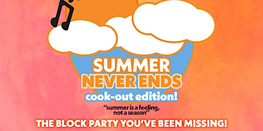 Summer Never Ends [ATX Block Party]