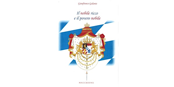 Incontri d'autore"Il nobile ricco e il povero nobile" di Gianfranco Galante