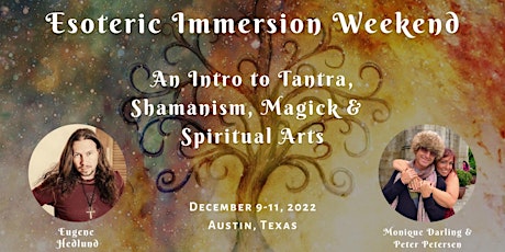 An Intro to Tantra, Shamanism, Magick and Spiritual Arts Weekend