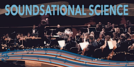Soundsational Science: Exploring the Science of Sound and Music primary image