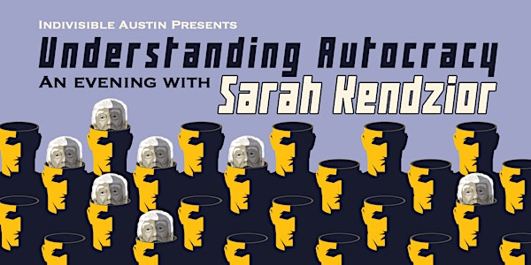 Understanding Autocracy: An Evening with Sarah Kendzior