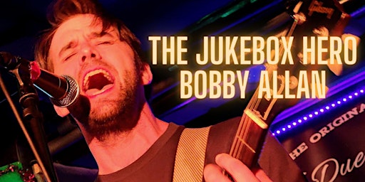 The Jukebox Hero: Bobby Allan