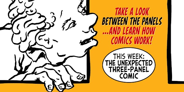 Between the Panels - The Unexpected Three-Panel Comic