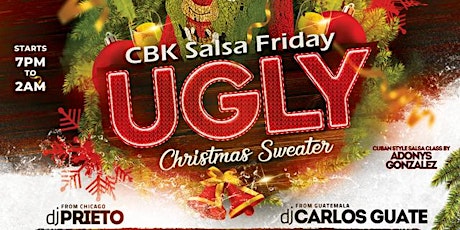 UGLY CHRISTMAS SWEATER CBK Salsa Friday @ Michella’s Nightclub
