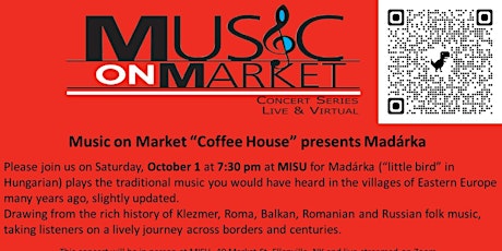 Music on Market “Coffee House” presents Madárka