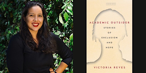 In-Person Conversation with Academic Outsider Author Victoria Reyes