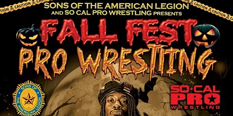 Sons of the American Legion Sq. 149 "FALL FEST" Pro Wrestling!!!