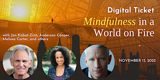 Mindfulness in a World on Fire (Digital Ticket)