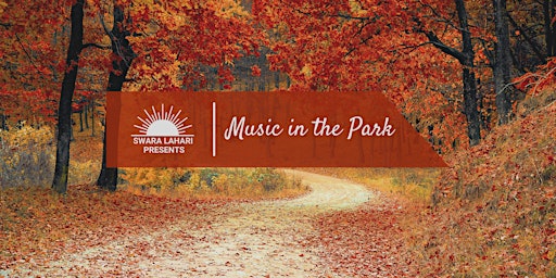 Music in the Park Series - Sitar Concert