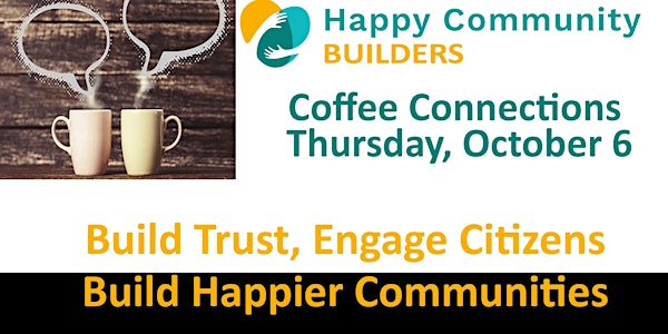 Happy Community  Coffee Connections October 6th