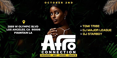 AFRO CONNECTION - PARTY | FASHION | MUSIC | DANCE | CULTURE