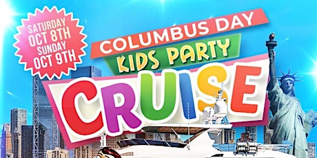 Columbus Day Weekend Kids Cruise (11:00am-1:30pm)