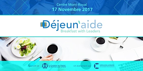 Déjeun'aide - Breakfast with Leaders 2017 primary image