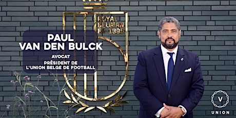 Paul Van den Bulck | Avocat & Président de l'Union belge de football