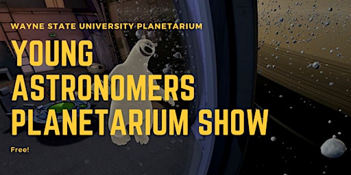 Young Astronomers Planetarium Show October 8